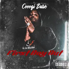 First Day Out - Single by Coogi B album reviews, ratings, credits