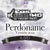 Perdóname: Versión 2021 (Live) - Single album lyrics, reviews, download
