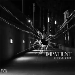 Impatient - Single by A.G. album reviews, ratings, credits