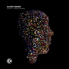 True Love Ep by Oliver Ferrer album reviews, ratings, credits