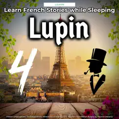 Learn French Stories While Sleeping: Arsene Lupin Gentleman Burglar Episode 4, Pt. 26 Song Lyrics