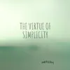 The Virtue of Simplicity album lyrics, reviews, download