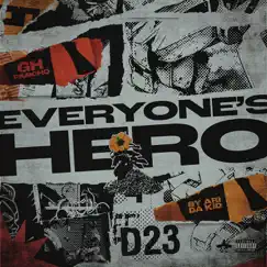 Everyone's Hero (feat. Sy Ari Da Kid) Song Lyrics