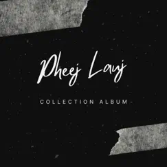 Pheej Lauj 3rd Collection album - EP by Pheej Lauj album reviews, ratings, credits