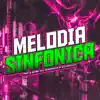 Melodia Sinfonica (feat. Pet & Bobii) - Single album lyrics, reviews, download