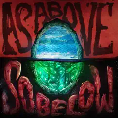 As Above So Below (Band Of Insanity Remix) Song Lyrics