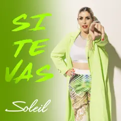 Si Te Vas - Single by Soleil & Kortez album reviews, ratings, credits