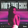 Who's That Chick - Single album lyrics, reviews, download