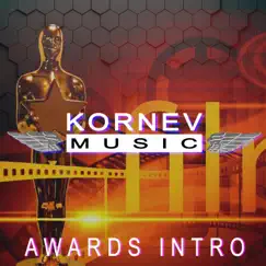 Awards Intro - Single by Kornev Music album reviews, ratings, credits
