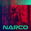 Narco - EP album lyrics, reviews, download