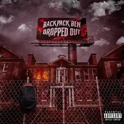 Dropped Out by Backpack Ben album reviews, ratings, credits