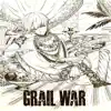 GRAIL WAR (feat. Sivade) - Single album lyrics, reviews, download