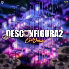 Desconfigura2 - Single by El Duan album reviews, ratings, credits