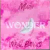 Wonder (feat. Viral Banks & Damnpablo) - Single album lyrics, reviews, download