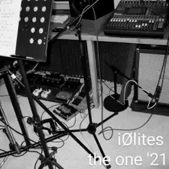 The One '21 - EP by Iolites album reviews, ratings, credits