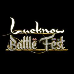 Lucknow Battle Fest Song Lyrics