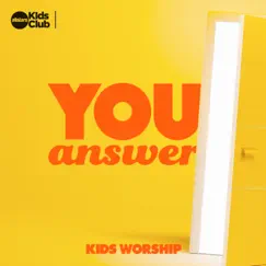 You Answer Kids Worship - Single by Allstars Kids Club album reviews, ratings, credits