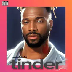 Tinder - Single by J. Ghost album reviews, ratings, credits