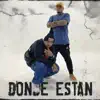 Donde Están - Single album lyrics, reviews, download