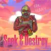 Seek & Destroy song lyrics