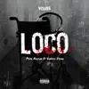 Loco - Single album lyrics, reviews, download