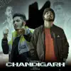 Chandigarh - Single album lyrics, reviews, download