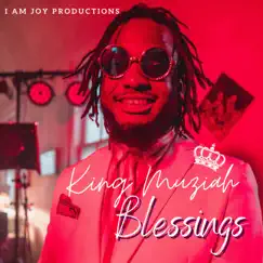 Blessings - Single by King Muziah album reviews, ratings, credits