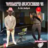 WHATS SUCCESS ?! - Single album lyrics, reviews, download