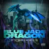 Blue Jade Dragon - Single album lyrics, reviews, download