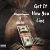 Get It How You Live (feat. Hbk Tr3) [Live] [Live] - Single album lyrics, reviews, download