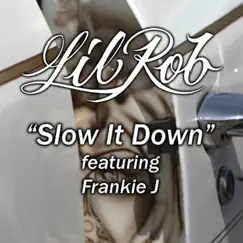 Slow It Down (Spanglish Version) [feat. Frankie J] Song Lyrics