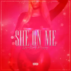 She on Me - Single by OsoKing Mezzy album reviews, ratings, credits