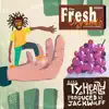 The Fresh Organic album lyrics, reviews, download