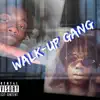 Walk-Up Gang (feat. JujuMontana 42) - Single album lyrics, reviews, download