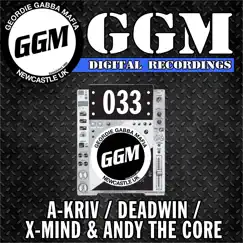 Ggm Digital 033 - Single by A-Kriv, Deadwin, Andy The Core & X-Mind album reviews, ratings, credits