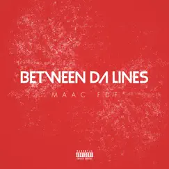 Between Da Lines - Single by MaacFdf album reviews, ratings, credits