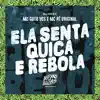 Ela Senta, Quica e Rebola - Single album lyrics, reviews, download
