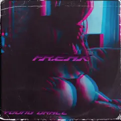 FREAK (Remix) - Single by YOUNG DRACC album reviews, ratings, credits