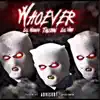 Whoever - Single (feat. Lil Vari, Lil Noggin & Taliban) - Single album lyrics, reviews, download