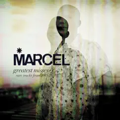 Greatest Misses (Rare Tracks from 2003-2010) by Marcel album reviews, ratings, credits