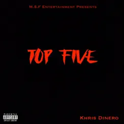 Top Five - Single by Khris Dinero album reviews, ratings, credits