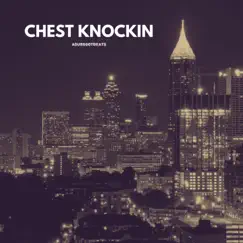 Chest Knockin Song Lyrics