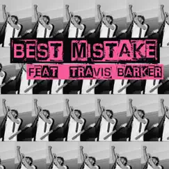 BEST MISTAKE (feat. Travis Barker) - Single by Permafroze album reviews, ratings, credits