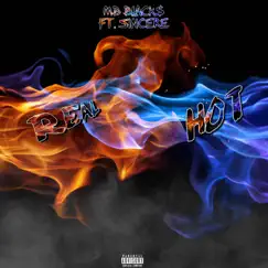 Real Hot (feat. Sincere) - Single by MB Blacks album reviews, ratings, credits