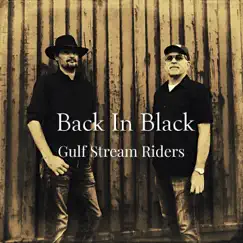 Back In Black - Single by Gulf Stream Riders album reviews, ratings, credits