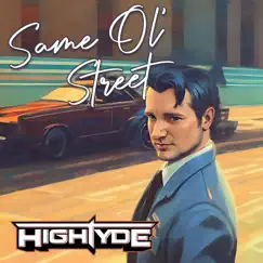 Same Ol' Street - Single by HighTyde album reviews, ratings, credits