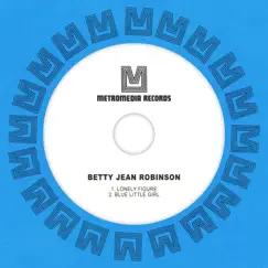 Lonely Figure - Single by Betty Jean Robinson album reviews, ratings, credits