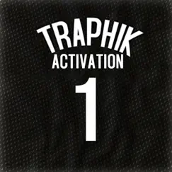 Activation (Instrumental Version) - Single by Traphik album reviews, ratings, credits