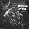 Nothing 2 Prove album lyrics, reviews, download