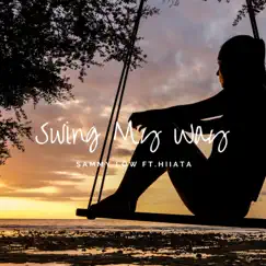 Swing My Way (feat. Hiiata) Song Lyrics